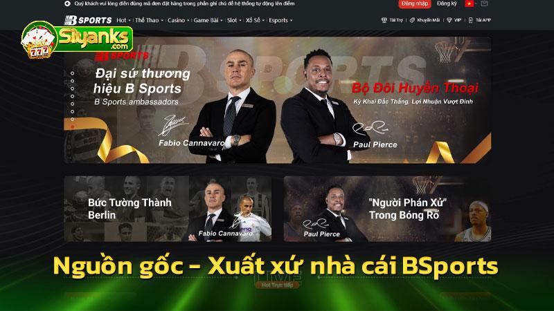 Nguon-goc-Xuat-xu-nha-cai-BSports