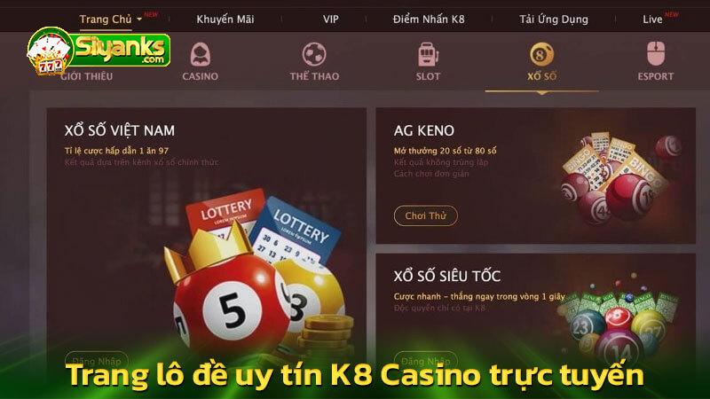 Trang lô đề uy tín K8 Casino trực tuyến